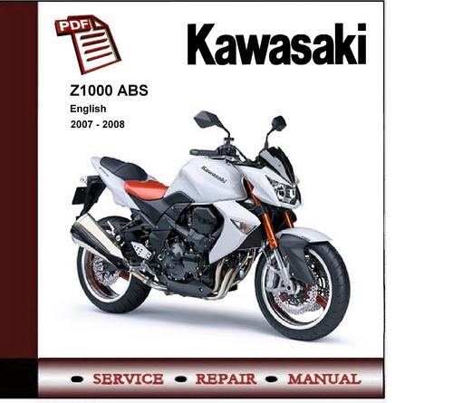 Product picture 2007 - 2009 Kawasaki Z1000 ABS Service Repair Manual