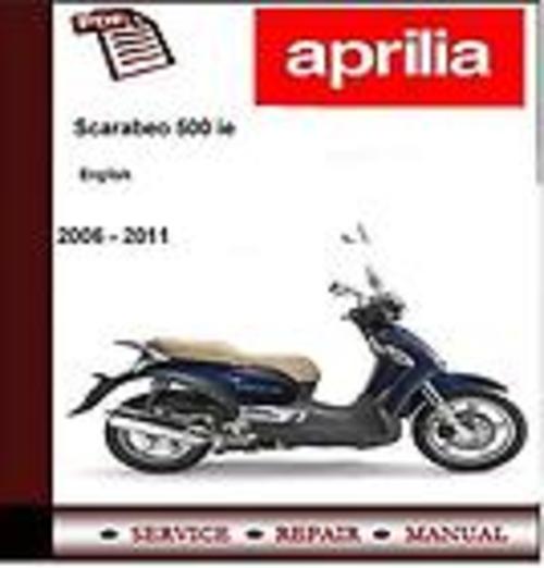 Product picture Aprilia Scarabeo 500 i.e 2006 - 2011 Workshop Service Manual