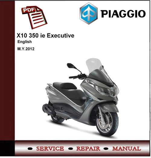 Product picture Piaggio X10 350 ie Executive Workshop Service Manual