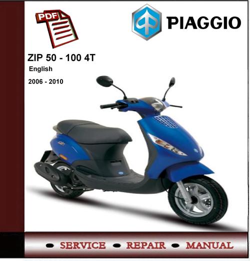 Product picture Piaggio ZIP 50 - 100 4T 2006 - 2010 Workshop Service Manual