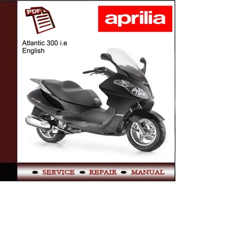 Product picture Aprilia Atlantic 300 i.e workshop service repair manual