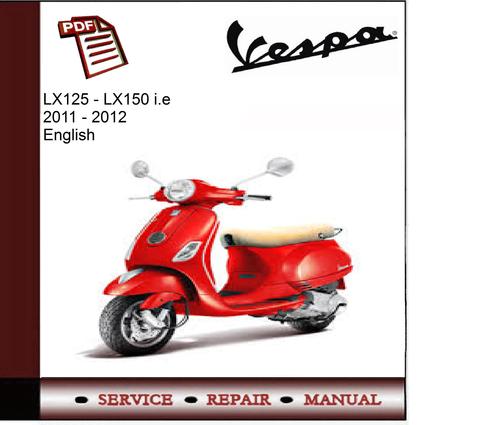 Product picture Vespa LX125 - LX150 i.e 2011-2012 Workshop Service Manual 