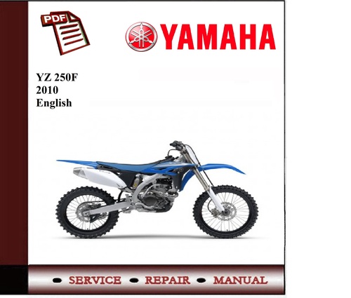Product picture Yamaha YZ 250F 2010 Workshop Service Manual 