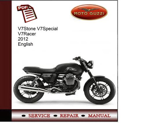 Product picture Moto Guzzi V7Stone V7Special V7Racer 2012 Service Manual 
