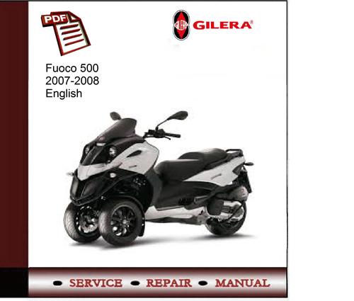 Product picture Gilera Fuoco 500 2007-2008 Service Manual